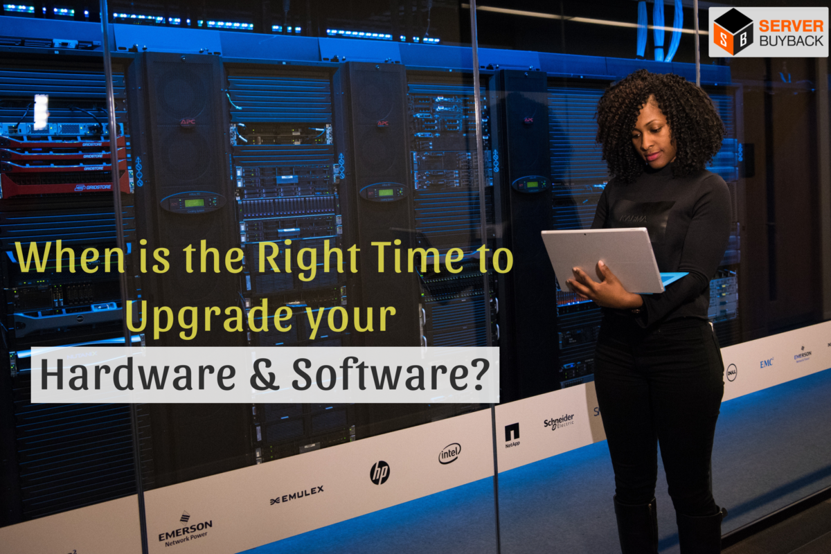 When is the Right Time to Upgrade your Hardware & Software?